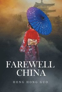 bokomslag Farewell China