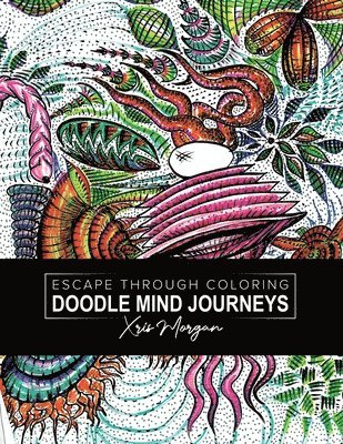 Xris Morgan - Doodle Mind Journeys, Häftad