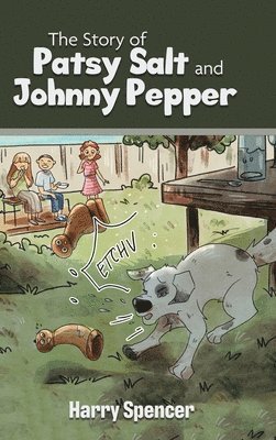 Harry Spencer, Patricia Spencer - Story of Patsy Salt and Johnny Pepper, Inbunden