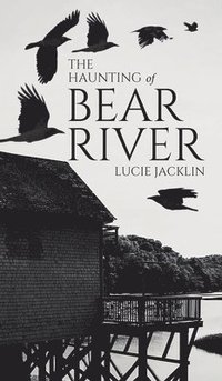 bokomslag The Haunting of Bear River