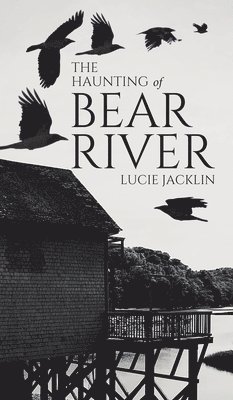 The Haunting of Bear River 1