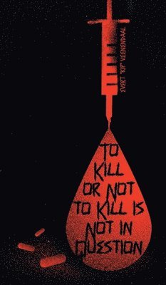 Evert Kip Veenendaal, Evert "Kip" Veenendaal - To Kill or Not to Kill is Not in Question, Inbunden