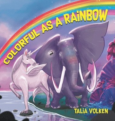 Talia Volken - Colorful As a Rainbow, Inbunden
