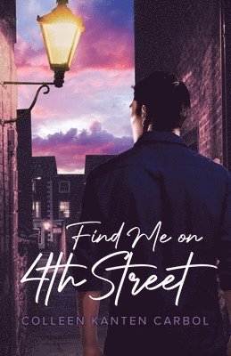 Colleen Kanten Carbol, Kanten Carbol, Colleen - Find Me on 4th Street, Häftad
