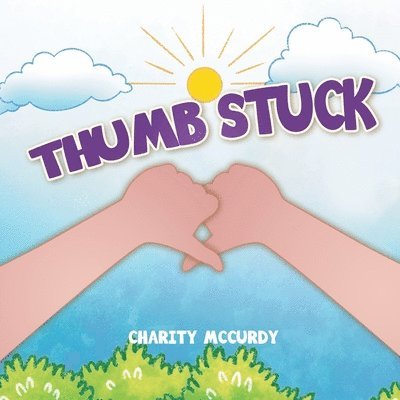 Charity McCurdy - Thumb Stuck, Häftad