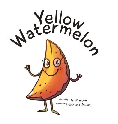 Dai Marcon - Yellow Watermelon, Inbunden