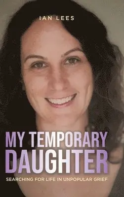 Ian Lees - My Temporary Daughter, Inbunden. Tillgänglighet: Lägg i varukorg