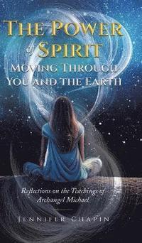 bokomslag Power of Spirit Moving Through You and the Earth