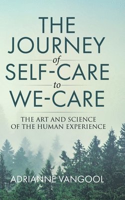 bokomslag The Journey of Self-Care to We-Care