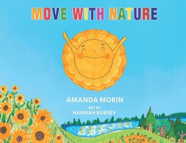 Amanda Morin - Move With Nature, Häftad