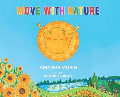 Amanda Morin - Move With Nature, Inbunden