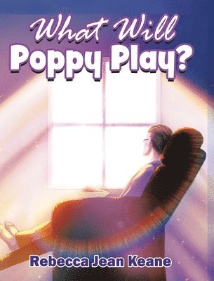 bokomslag What Will Poppy Play?