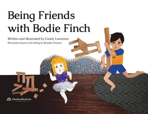 Candy Lawrence, Brenden Prazner - Being Friends with Bodie Finch, Häftad. Tillgänglighet: Lägg i varukorg