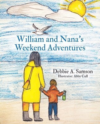 bokomslag William and Nana's Weekend Adventures