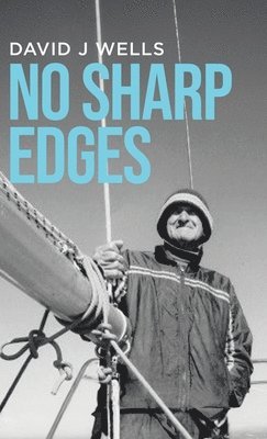 David J Wells, David J. Wells - No Sharp Edges, Inbunden