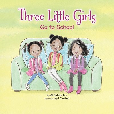 Three Little Girls: Go to School 1