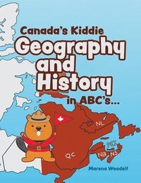 bokomslag Canada's Kiddie Geography and History in ABC's...