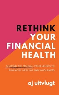 bokomslag Rethink Your Financial Health