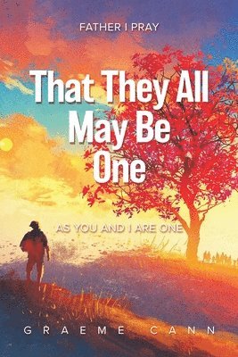 That They All May Be One