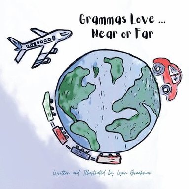 bokomslag Grammas Love... Near Or Far