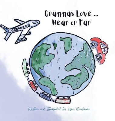 bokomslag Grammas Love... Near Or Far