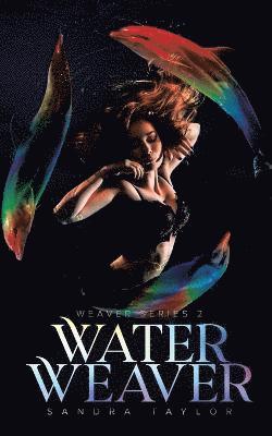 Water Weaver 1
