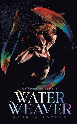 Sandra Taylor - Water Weaver, Häftad