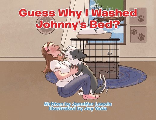 Guess Why I Washed Johnny's Bed? 1