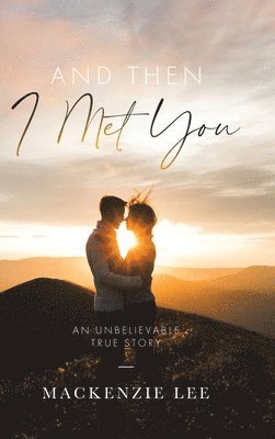 And Then I Met You 1