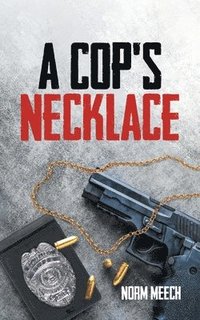 bokomslag A Cop's Necklace