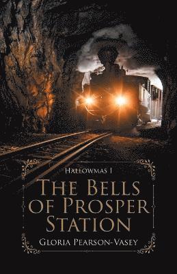 Gloria Pearson-Vasey - Bells of Prosper Station, Häftad