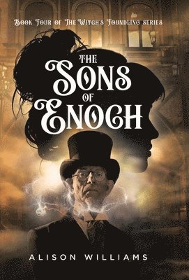 Alison Williams - Sons of Enoch, Inbunden