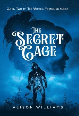 Alison Williams - Secret Cage, Inbunden
