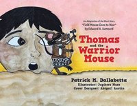 bokomslag Thomas and the Warrior Mouse