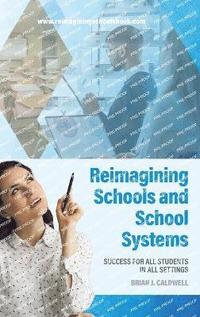 bokomslag Reimagining Schools and School Systems