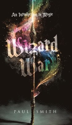 Paul Smith - Wizard War, Inbunden