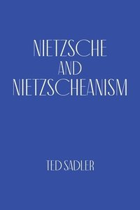 bokomslag Nietzsche and Nietzscheanism
