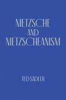 bokomslag Nietzsche and Nietzscheanism