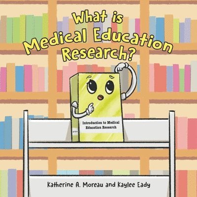 What is Medical Education Research? 1