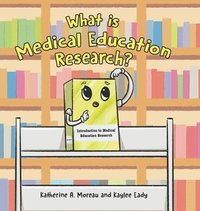 bokomslag What is Medical Education Research?