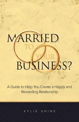 bokomslag Married to your Business?