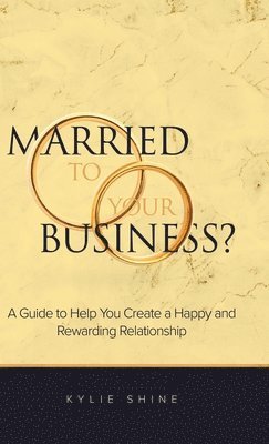 bokomslag Married to your Business?