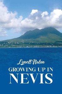 bokomslag Growing Up in Nevis