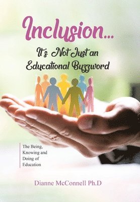 Inclusion...It's Not Just an Educational Buzzword 1