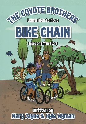 The Coyote Brothers Learn How to Fix a Bike Chain 1
