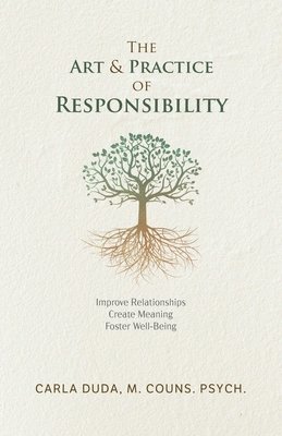 bokomslag The Art & Practice of Responsibility