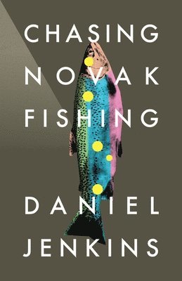 Chasing Novak Fishing 1