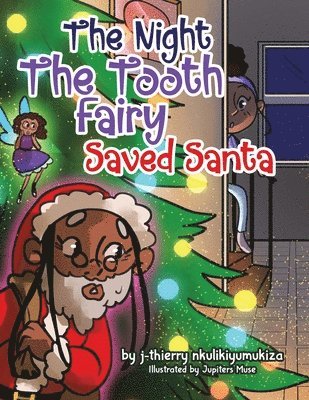 bokomslag The Night The Tooth Fairy Saved Santa