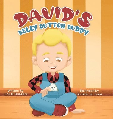 Leslie Hughes - David's Belly Button Buddy, Inbunden