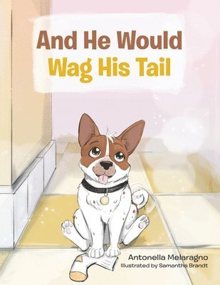 bokomslag And He Would Wag His Tail